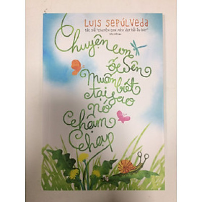 Chuyện con ốc sên muốn biết tại sao nó chậm chạp