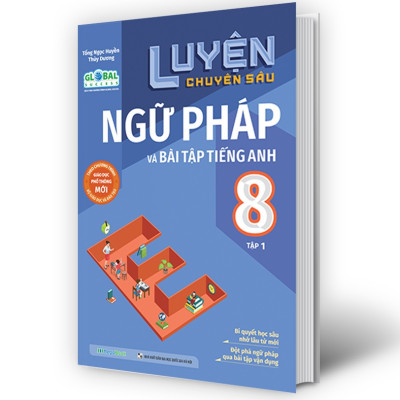 Sách Luyện chuyên sâu ngữ pháp và bài tập tiếng anh Lớp 8 tập 1 (Global) - MGB