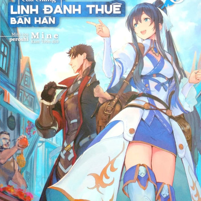 Hành Trình Trở Thành Nhà Thám Hiểm Của Chàng Lính Đánh Thuê Bần Hàn - Tập 3 - Tặng Kèm Bookmark