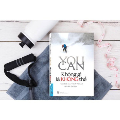 Sách - You Can Không Gì Là Không Thể (Tái bản) - First News