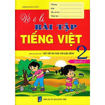Sách - Vở Ô Li Bài Tập Tiếng Việt Lớp 2 - Quyển 2 - Biên Soạn Theo SGK Kết Nối Tri Thức Với Cuộc Sống - Hồng Ân