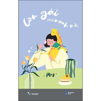 Con Gái Phải Mạnh Mẽ