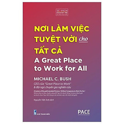 Nơi Làm Việc Tuyệt Vời Cho Tất Cả - A Great Place to Work for All