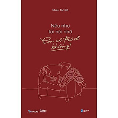 Sách - Nếu Như Tôi Nói Nhớ, Em Có Trở Về Không? - AZ Việt Nam