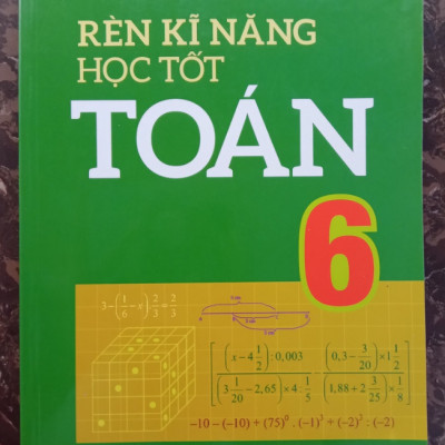 Sách – Rèn Kĩ Năng Học Tốt Toán 6