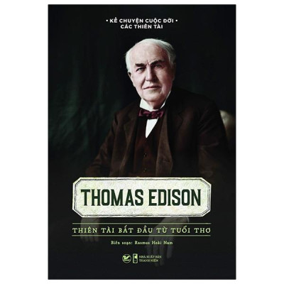 Combo 8 Cuốn Sách Kể Về Cuộc Đời Của Những Thiên Tài: Elbert Einstein + Thomas Edison + Andersen + Leonardo Da Vinci + Marie Curie + Lev Tolstoy + Isaac Newton + Alfred Nobel