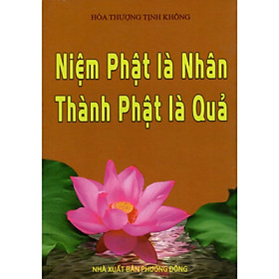 Sách - Niệm Phật Là Nhân - Thành Phật Là Quả - Chính Thông Book