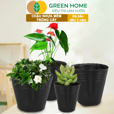 Chậu Trồng Cây Greenhome, nhiều kích thước, Nhựa Mềm, Dẻo, Nhẹ, Trồng Cây, Bầu Ươm Cây Giống, Độ Bền Đến 2 Năm