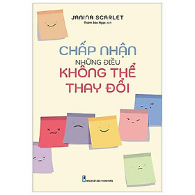 Chấp Nhận Những Điều Không Thể Thay Đổi