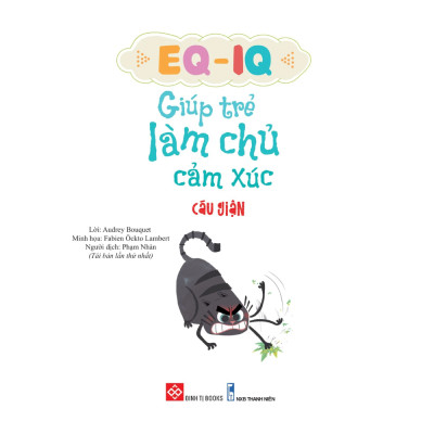 EQ-IQ giúp trẻ làm chủ cảm xúc - Cáu giận