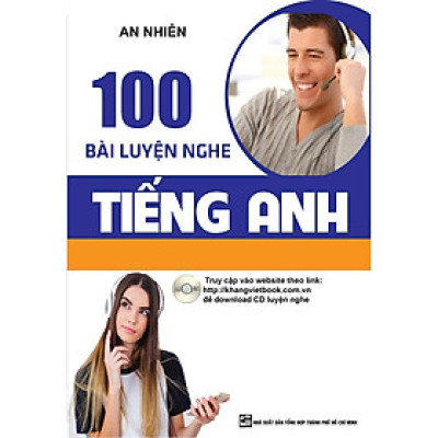 Sách - 100 Bài Luyện Nghe Tiếng Anh - Có Đáp Án - Khang Việt Book