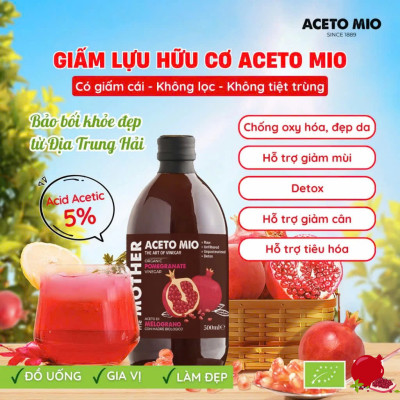 Giấm Lựu Hữu Cơ Aceto Mio (Có Giấm Cái) Chai 500ml, Hỗ Trợ Detox Cơ Thể, Tốt Cho Sức Khỏe