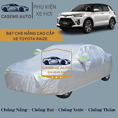 [TOYOTA RAIZE] Bạt phủ xe ô tô tráng nhôm cao cấp dành cho xe TOYOTA RAIZE , 3 lớp chống nóng, chống thấm, chống bụi - Hàng Chính Hãng