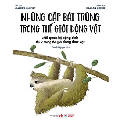 Những Cặp Bài Trùng Trong Thế Giới Động Vật – Mối Quan Hệ Cộng Sinh Thú Vị Trong Thế Giới Động Thực Vật