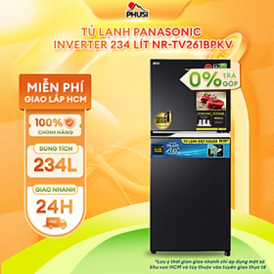 Tủ lạnh 2 cánh Panasonic 234 lít NR-TV261BPKV - Diệt khuẩn 99.99% - Tiết kiệm điện - Hàng chính hãng