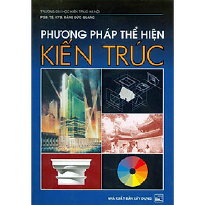 Sách - Phương Pháp Thể Hiện Kiến Trúc - NXB Xây Dựng