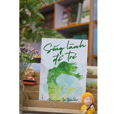 Sống Lành Để Trẻ - Bản Quyền