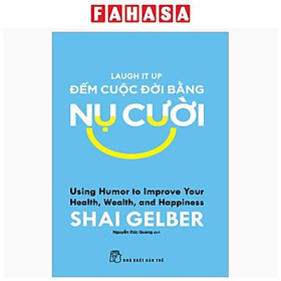 Sách - Đếm Cuộc Đời Bằng Nụ Cười - Laugh It Up