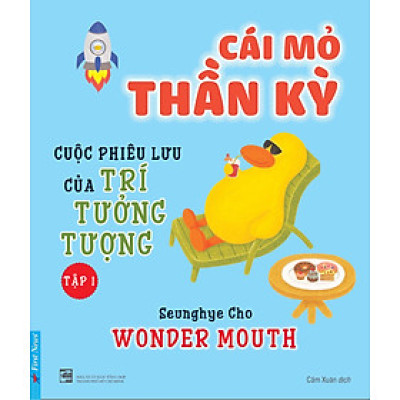 Cái Mỏ Thần Kỳ 1- Cuộc Phiêu Lưu Của Trí Tưởng Tượng _FN