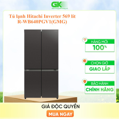 Tủ lạnh Hitachi Inverter 569 lít R-WB640PGV1(GMG) - Hàng chính hãng (chỉ giao HCM)