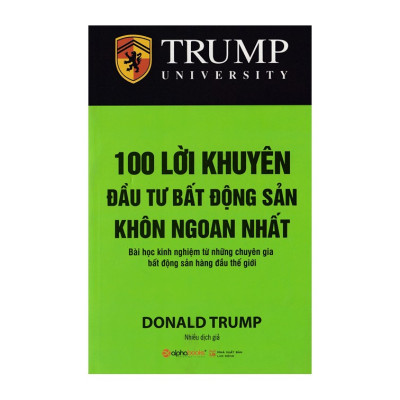 Combo Sách Về Đầu Tư Bất Động Sản  : Donald Trump - Chiến Lược Đầu Tư Bất Động Sản + Trump - 100 Lời Khuyên Đầu Tư Bất Động Sản Khôn Ngoan Nhất + Đầu Tư Bất Động Sản - Cách Thức Khởi Nghiệp Và Thu Lợi Nhuận Lớn