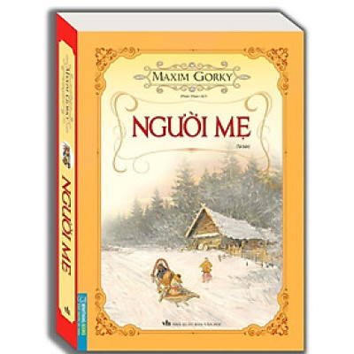 Sách - Người Mẹ - Bìa Mềm - Maxim Gorky - Minh Thắng