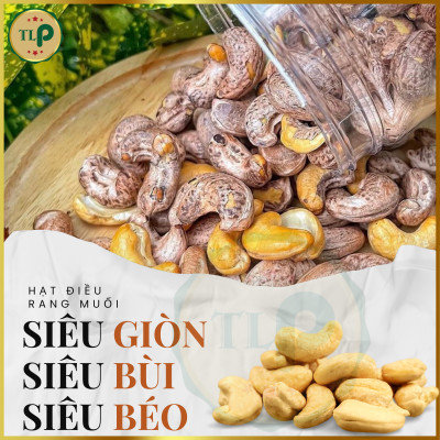 HẠT ĐIỀU LỤA RANG MUỐI TÂN LỘC PHÁT