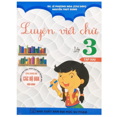 Sách Luyện viết chữ lớp 3 (T1+ T2) - HA ( theo chương trình giáo dục phổ thông mới)