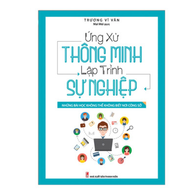 Combo sách: Ứng Xử Thông Minh Lập Trình Sự Nghiệp + Sống Lũy Tiến