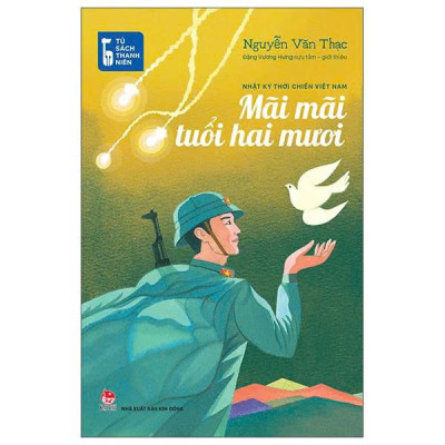 Tủ Sách Thanh Niên - Mãi Mãi Tuổi Hai Mươi - Nhật Ký Thời Chiến Việt Nam