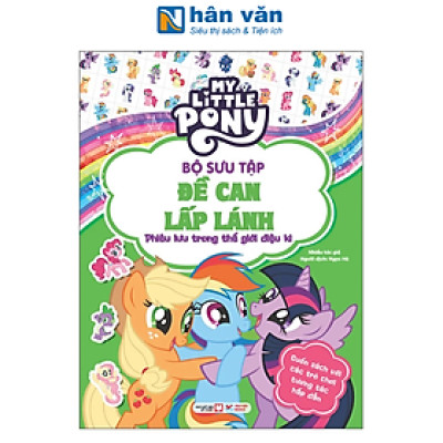 Sách - My Little Pony - Bộ Sưu Tập Đề Can Lấp Lánh - Phiêu Lưu Trong Thế Giới Diệu Kì